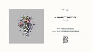 "You" by Slingshot Dakota