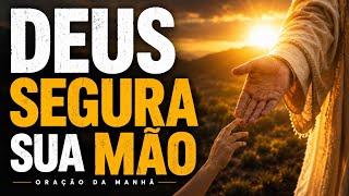 ORAÇÃO DA MANHÃ PODEROSA DE HOJE 