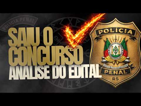 FINALMENTE FOI PUBLICADO O CONCURSO POLÍCIA PENAL RIO GRANDE DO SUL | EDITAL CONCURSO PPRS 2026