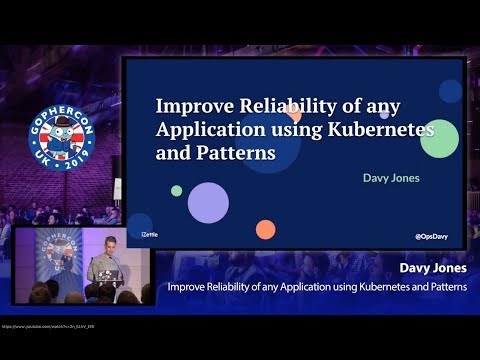 GopherCon UK 2019: Davy Jones - Productionise any Application in Kubernetes Using Sidecar Containers