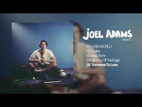 Joel Adams - Someone To Love (Official Audio)