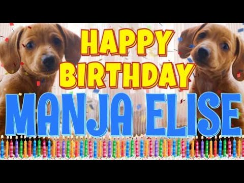 Happy Birthday Manja Elise! ( Funny Talking Dogs ) What Is Free On My Birthday