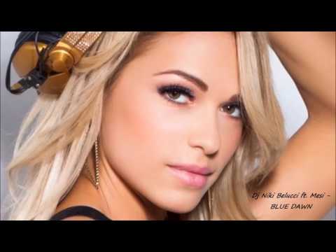 Dj Niki Belucci feat. Mesi - Blue Dawn