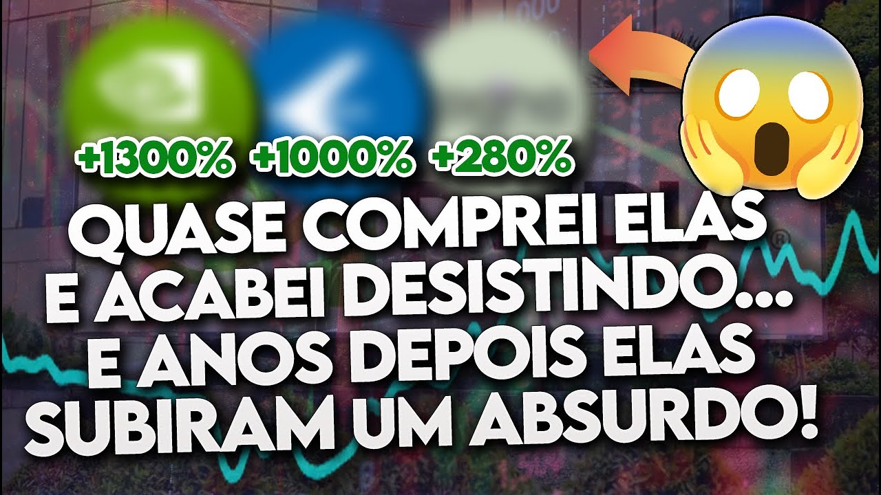 3 AÇÕES que eu PERDI MUITO DEIXANDO de INVESTIR! Empresas que FUI COMPRAR e FIQUEI com MEDO! - TOP 3