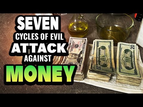 "7 CYCLES OF EVIL ATTACKS AGAINST MONEY"
