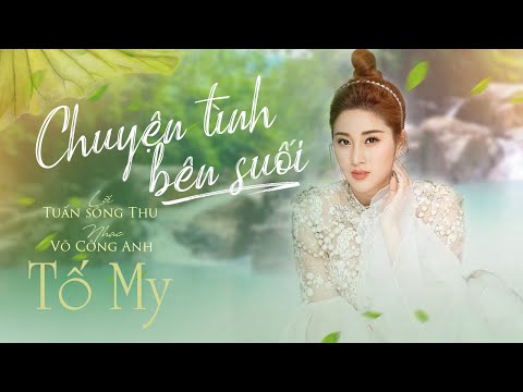 Chuyện tình bên suối - Tố My