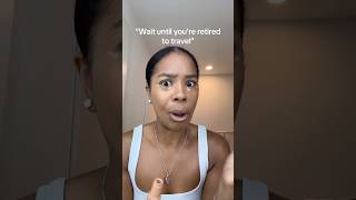 Why you shouldn’t wait until retirement to travel #20something #youngtraveler #solotraveler