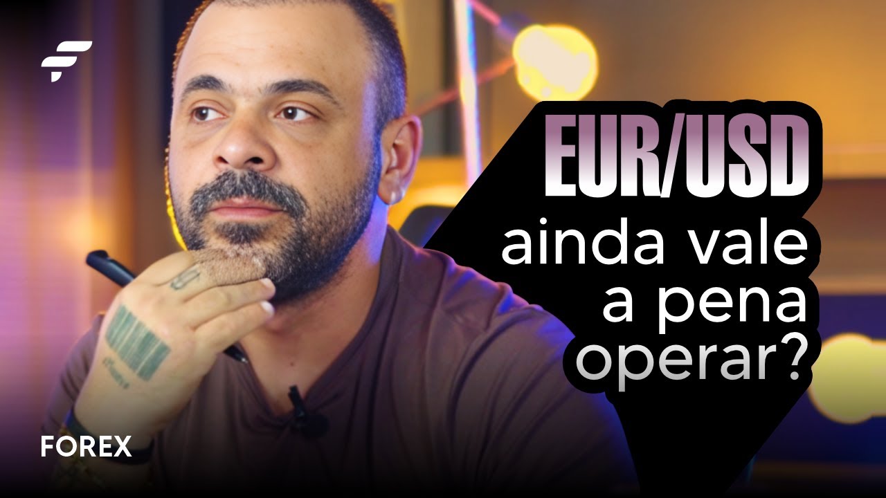 Últimas movimentações do EUR/USD. Ainda vale a pena operar? | FOREX | FIMATHE