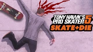 SKATE AND DIE - Tony Hawk's Pro Skater 5 Gameplay