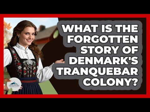 What Is The Forgotten Story Of Denmark's Tranquebar Colony? - Unmapping Scandinavia