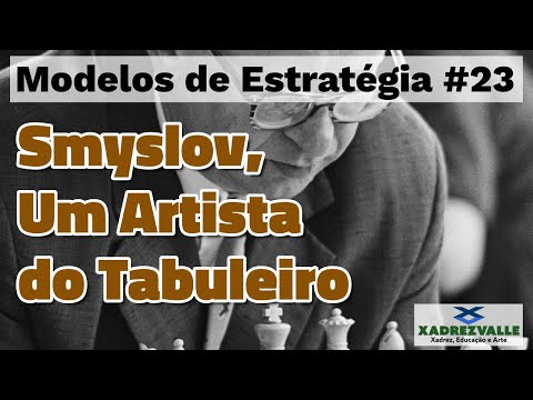 Smyslov, um Artista do Tabuleiro | [Xadrez] Modelos de Estratégia # 23