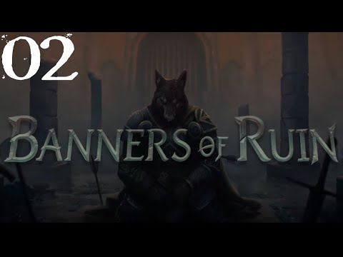 SB Plays Banners of Ruin 02 - We're Already Learning Things