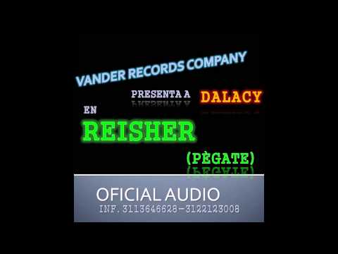Reisher  Pègate DALACY Prod Vander Records Company