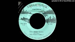 The Pyeatt Family - Roll Muddy River - Table Rock 45 (AR, Rimrock)