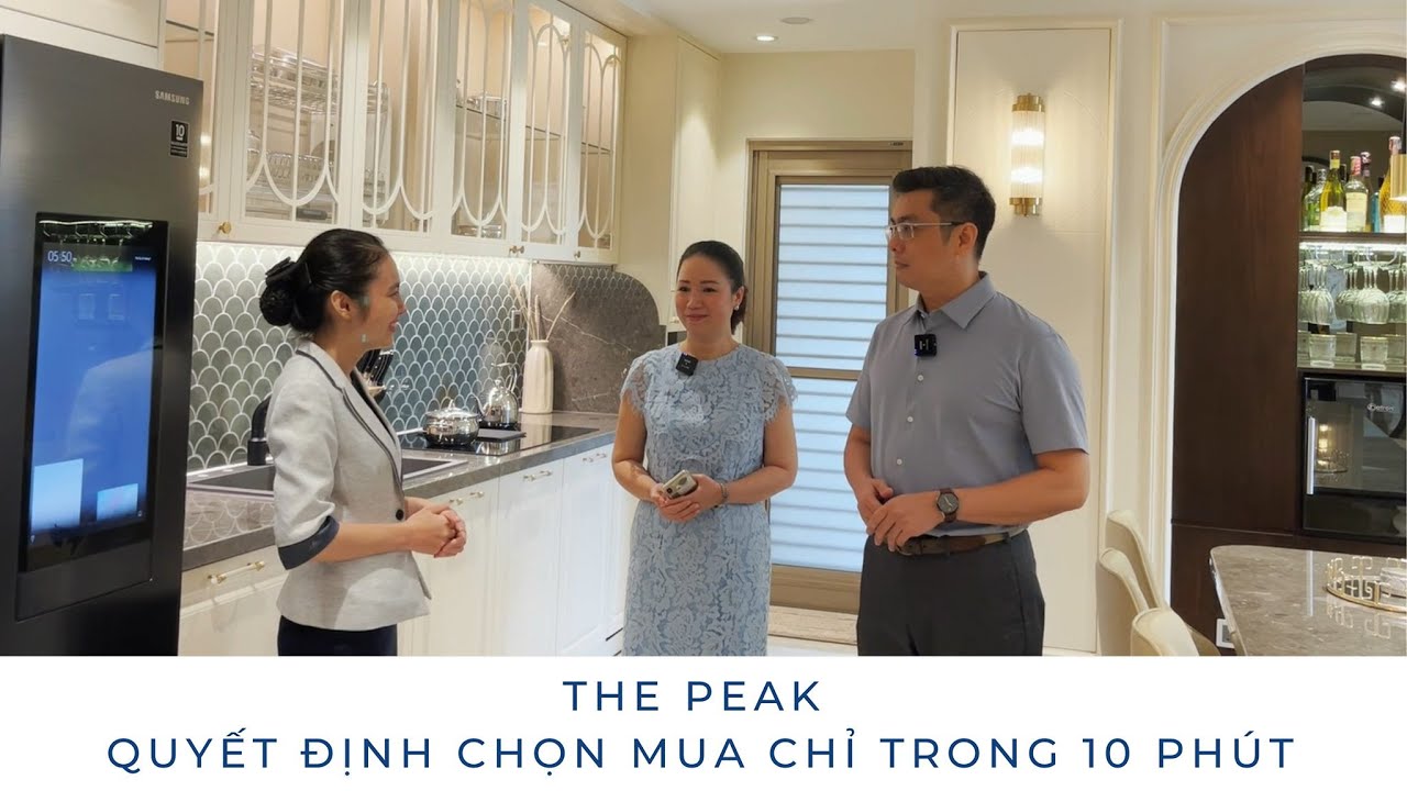 Quyết định mua căn hộ The Peak trong 10 phút