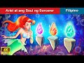 Ariel at ang Soul ng Sorcerer 🧜🏼‍♀️ Awakened Soul in Filipino | WOA - Filipino Fairy Tales