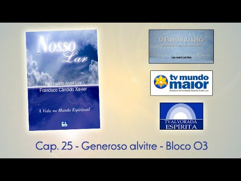 Nosso Lar - Cap. 25/03 - Generoso Alvitre