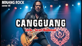 Download lagu CANGGUANG [COVER MINANG ROCK AI] mp3
