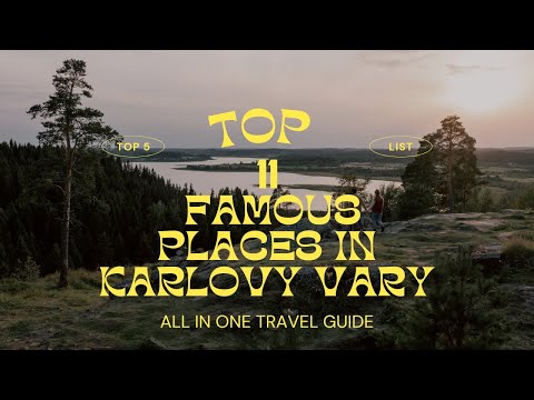 Top 11 famous places to visit in Karlovy Vary, Czech Republic