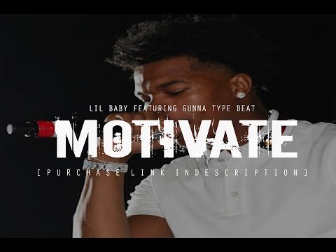 [FREE] LIL BABY x GUNNA TYPE BEAT 2018 "Motivate" (Prod. By @two4flex)