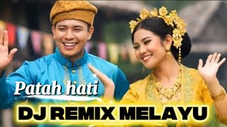Download lagu DJ REMIX MELAYU VIRAL TIK-TOK PATAH HATI mp3