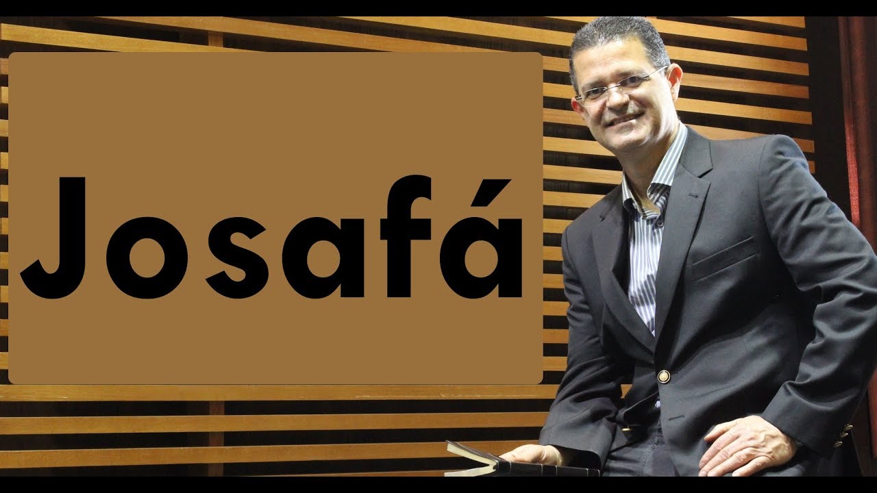 Pr. Ivan Canhadas - Josafá