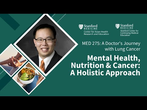 MED 275 | Week 7: Mental Health, Nutrition, and Coping with Cancer