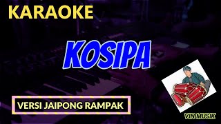 Download lagu KOSIPA - ( Karaoke Dangdut Koplo ) - Vin Musik Karaoke mp3