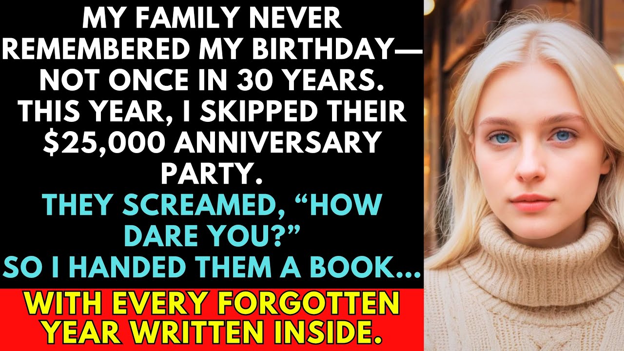 My Family Forgot My Birthday for 30 Years—So I Skipped Their $25K Party and Gave Them This