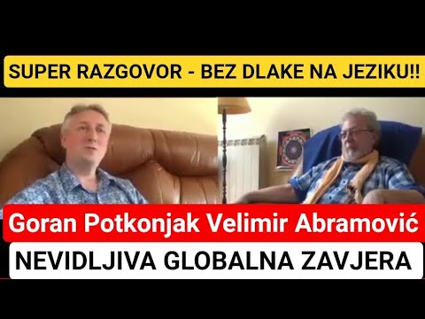 (NEVIDLJIVA GLOBALNA ZAVJERA) Goran Potkonjak, Velimir Abramović