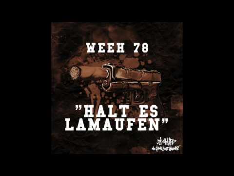 Weeh78 - Halt es lamaufen (prod. Grämsn)