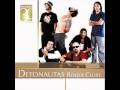 Detonautas Roque Clube - Ei Peraê!!!