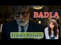 Badla Trailer Review | Badla Trailer Reaction