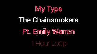 Download lagu The Chainsmokers  My Type Ft. Emily Warren | One Hour Loop mp3
