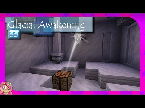 Astral Beginning | Glacial Awakening | Ep33 | Minecraft Modpack (1.12.2)