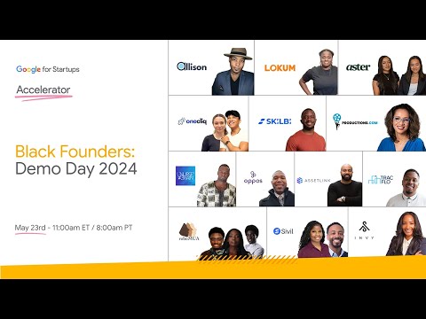 Google for Startups Accelerator: Black Founders - Demo Day 2024