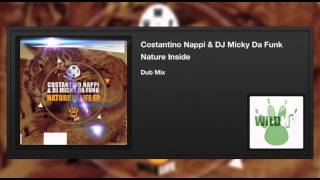 Costantino Nappi & DJ Micky Da Funk - Nature Inside (Dub Mix)
