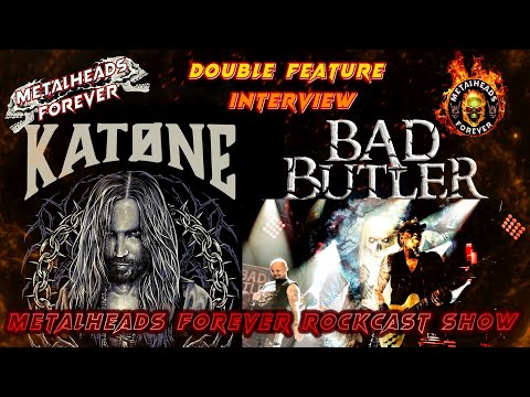 KATONE | BAD BUTLER #928  28.5.2025   METALHEADS FOREVER ROCKCAST SHOW