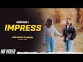 Impress (Full Song) Harnoor | 8 Chance | New Punjabi Songs 2021