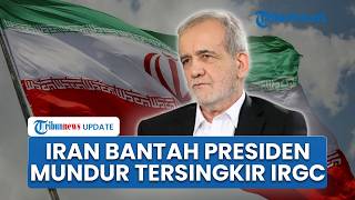 Diduga Tersingkir IRGC, Iran Bantah Presiden Ajukan Surat Pengunduran Diri ke Mojtaba Khamenei