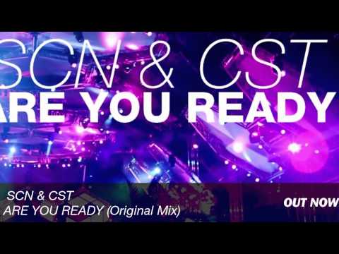 ScN & CsT - Are You Ready (Original Mix)[OUT NOW]
