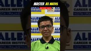 How to Master JEE Mathematics tips by Jee Advanced Air 9 Arnav