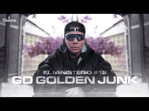 El Ministerio #12 - Hice Chatarra de Oro enojado porque nadie grababa conmigo Ft Go Golden Junk