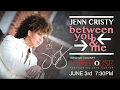 Jenn Cristy "Between You & Me" June 3rd, 2017
