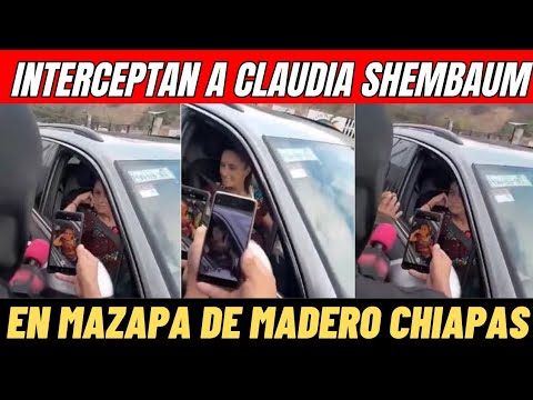 ENCAPUCHADOS INTERCEPTAN Y DETIENEN A CLAUDIA SHEMBAUM EN MAZAPA DE MADERO, CHIAPAS 🌎🇲🇽