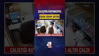 Çalıştığı Kuyumcuyu Gram Gram Soydu! Araç Ve Triplex Ev Aldı #shorts #