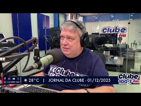 Jornal da Clube - 01/12/2025 - Edição da Manhã