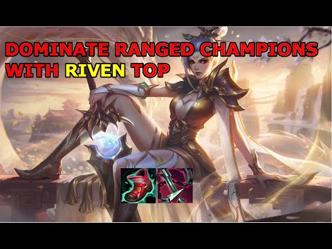 DOMINATE ranged champion with Riven top