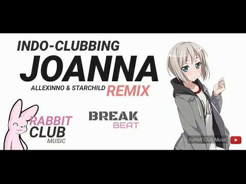 JOANNA (BreakBeat Remix) - Allexinno & Starchild | Rabbit Club Music 