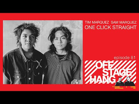 Offstage Hang 81 Sam Marquez Tim Marquez One Click Straight